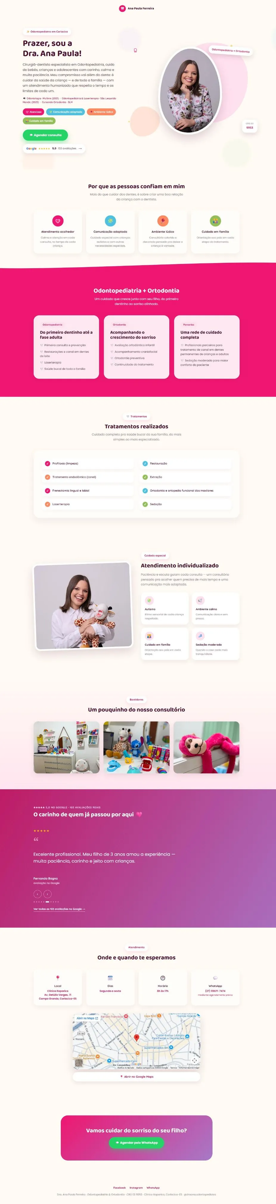 Site da Dra. Ana Paula, do topo ao rodapé: apresentação da dentista, diferenciais, odontopediatria e ortodontia, tratamentos, atendimento individualizado, fotos do consultório, avaliações, endereço e chamada para agendar.